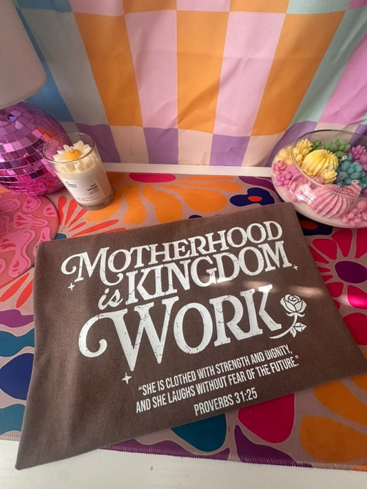 MOTHERHOOD IS KINGDOM WORK T-shirt
