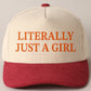 LITERALLY JUST A GIRL Corduroy Trucker Hat