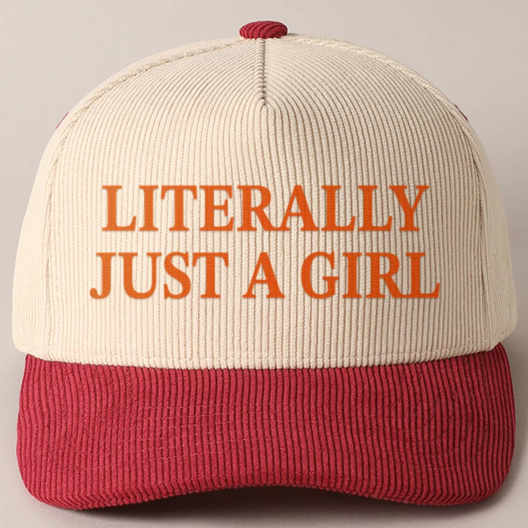 LITERALLY JUST A GIRL Corduroy Trucker Hat