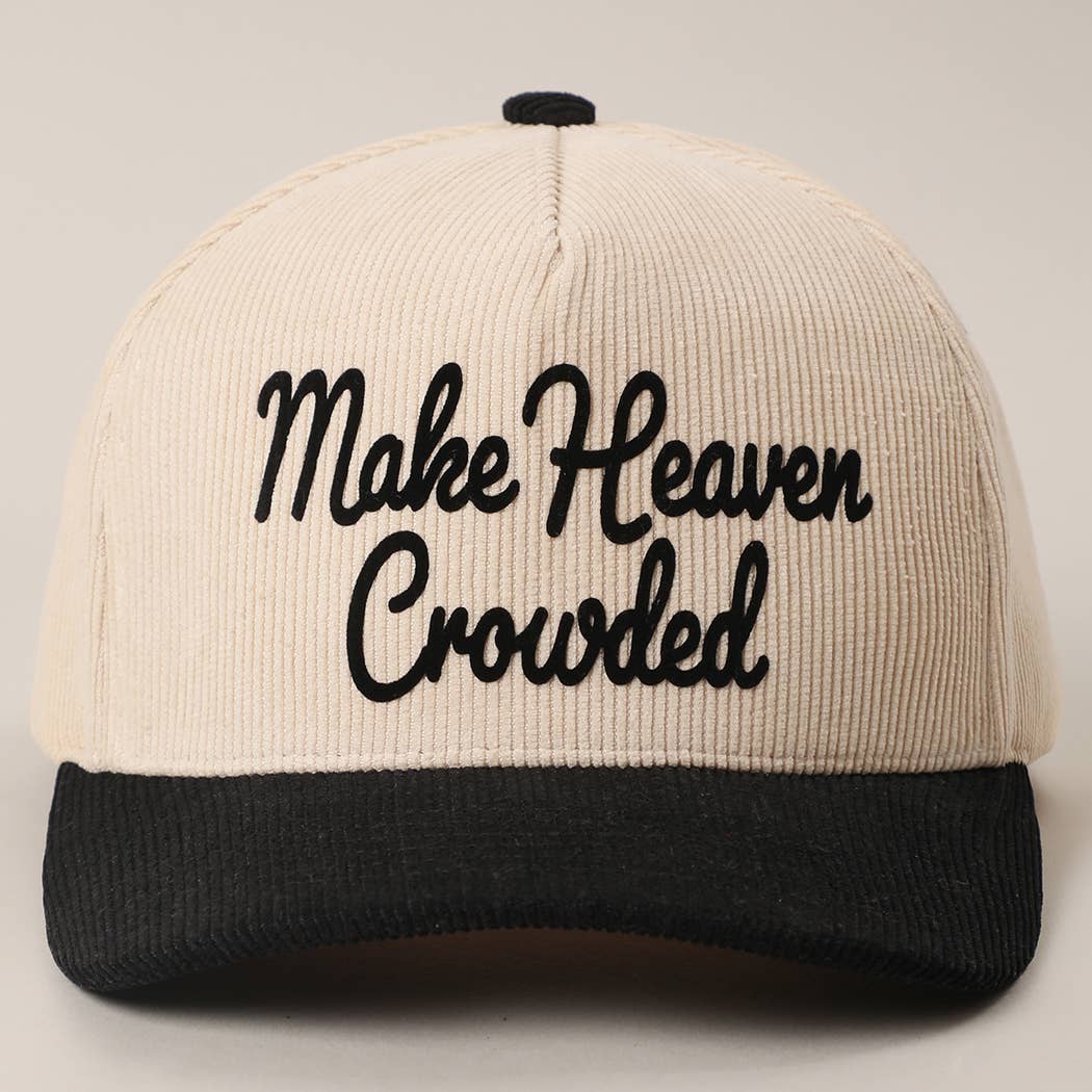 MAKE HEAVEN CROWDED Heat Press Corduroy Trucker Hat