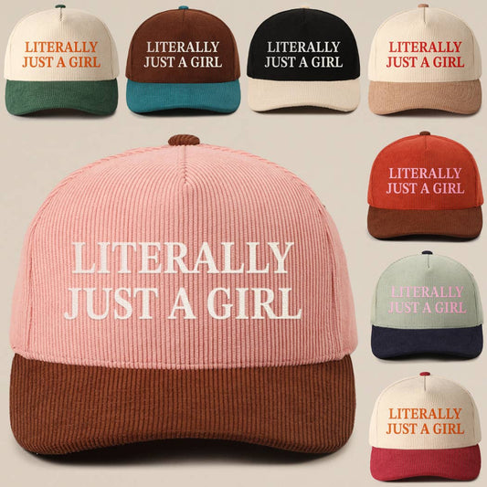 LITERALLY JUST A GIRL Corduroy Trucker Hat
