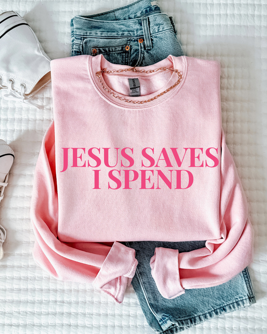 JESUS SAVES I SPEND SWEATER