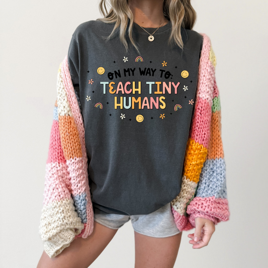 TEACHING TINY HUMANS TEE