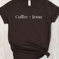 COFFEE AND JESUS TEE