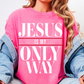 JESUS IS MY ONLY WAY
