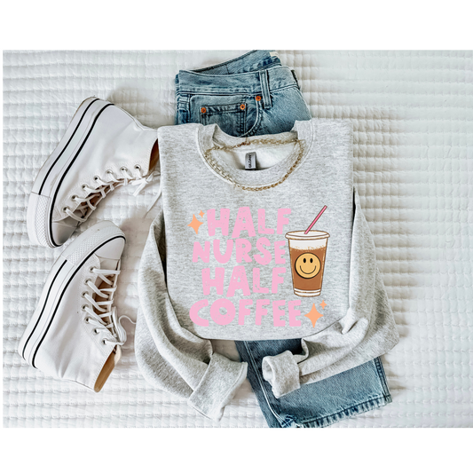 HALF COFFEE HALF NURSE SWEATER