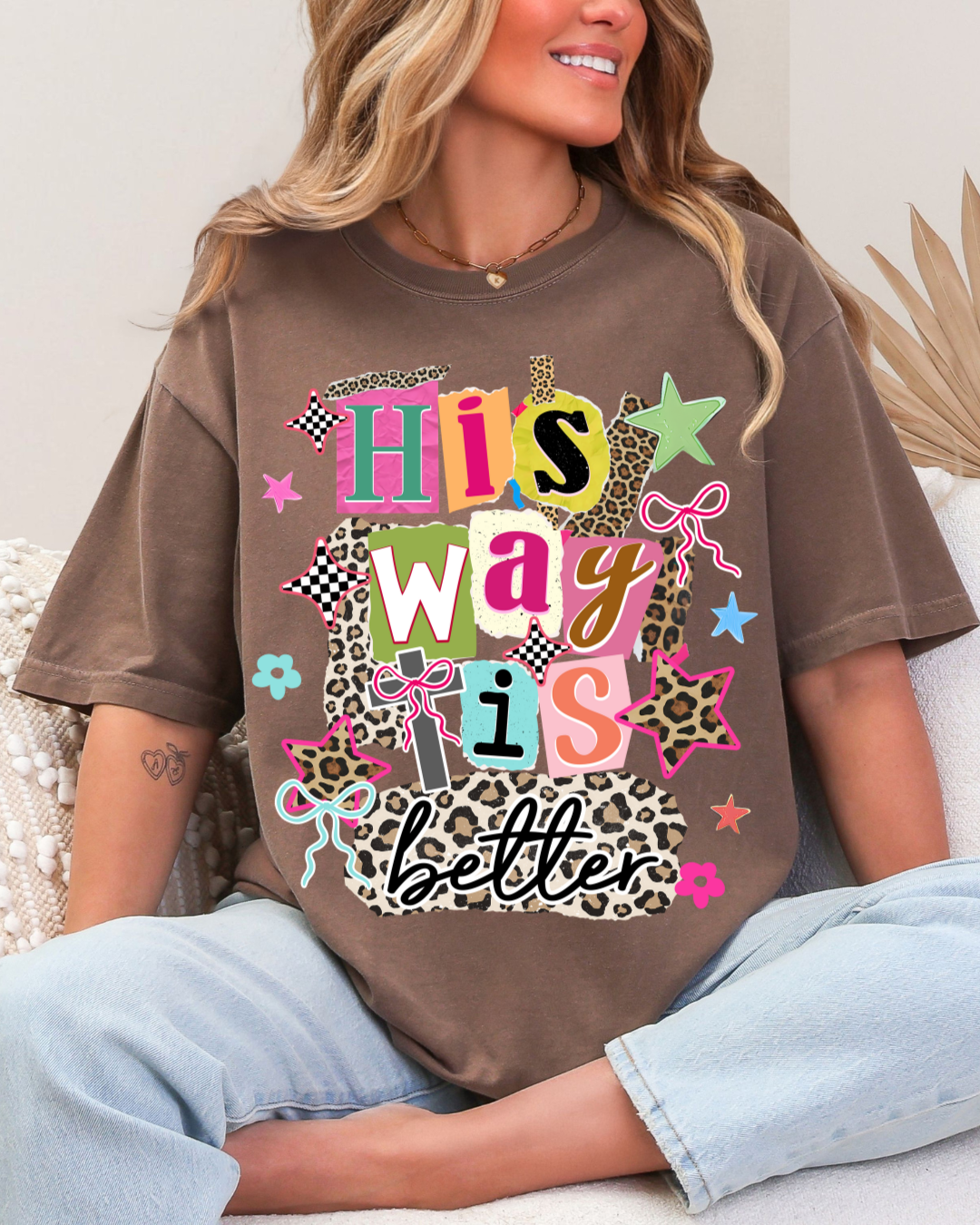 HIS WAY IS BETTER TEE
