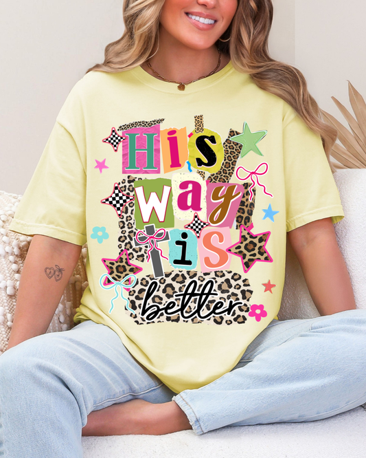 HIS WAY IS BETTER TEE