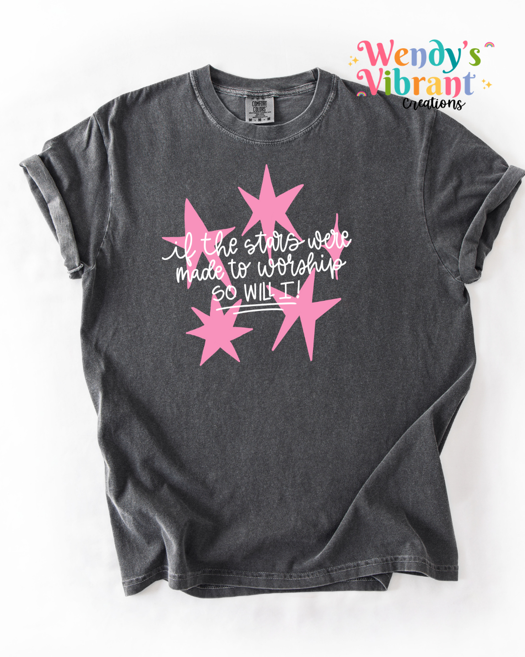If The Stars Were Made to Worship Tee | Christian Comfort Colors T-Shirt