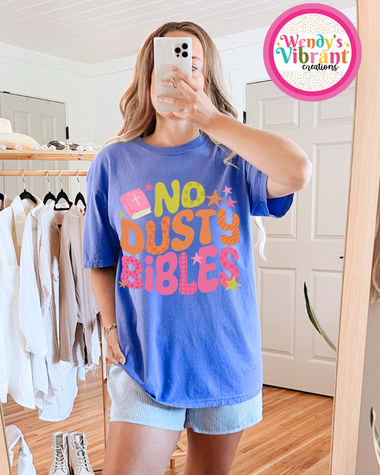 NO DUSTY BIBLES T SHIRT