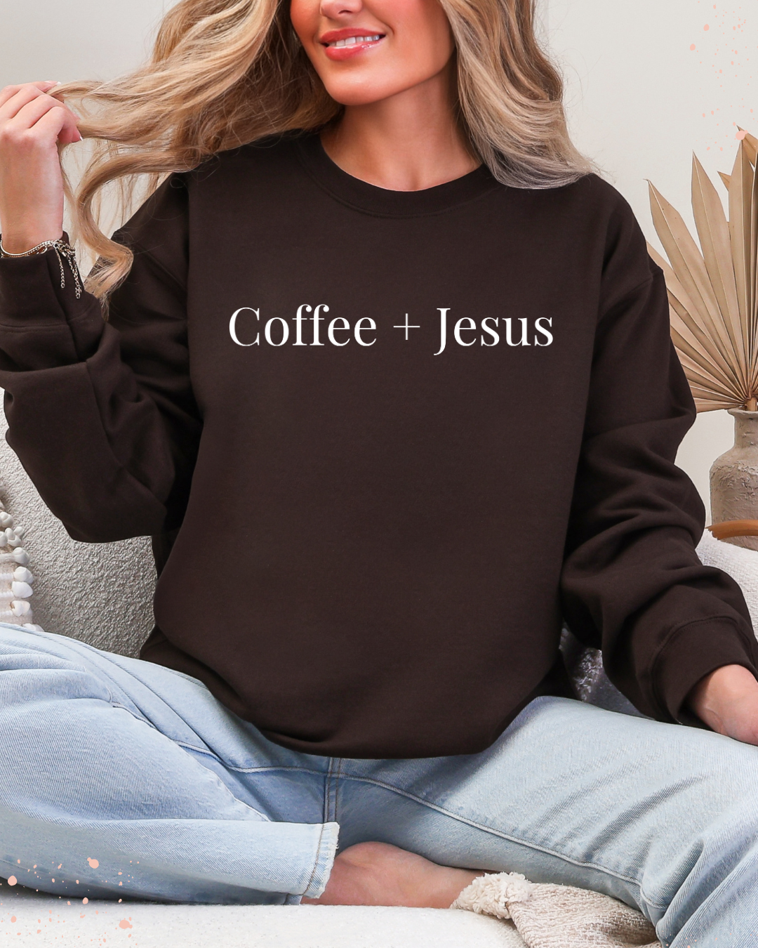 Coffee + Jesus crewneck