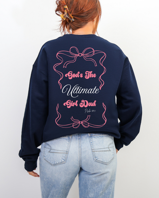 God's The Ultimate Girl Dad Sweater