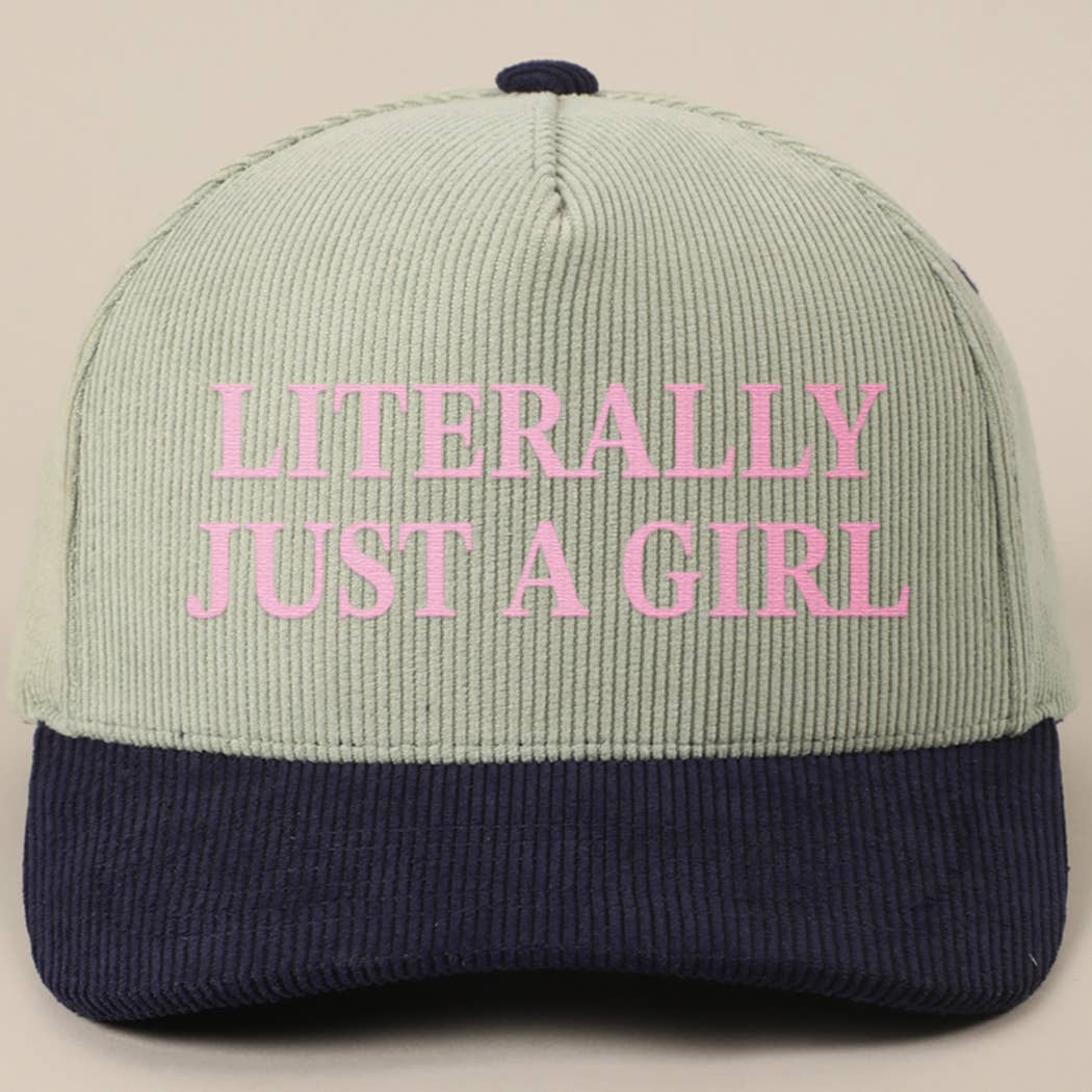 LITERALLY JUST A GIRL Corduroy Trucker Hat