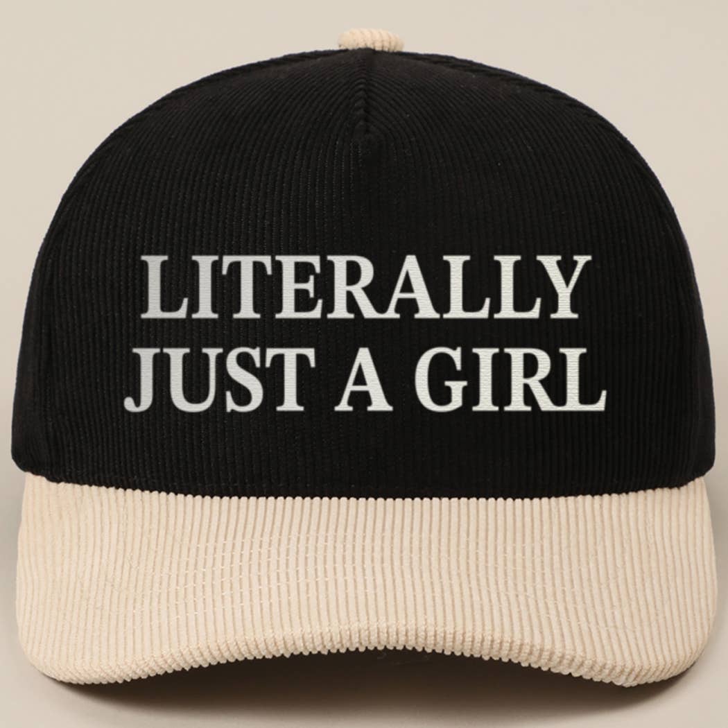 LITERALLY JUST A GIRL Corduroy Trucker Hat