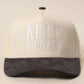 KEEP PRAYIN' Two-toned Suede Canvas Trucker Hat