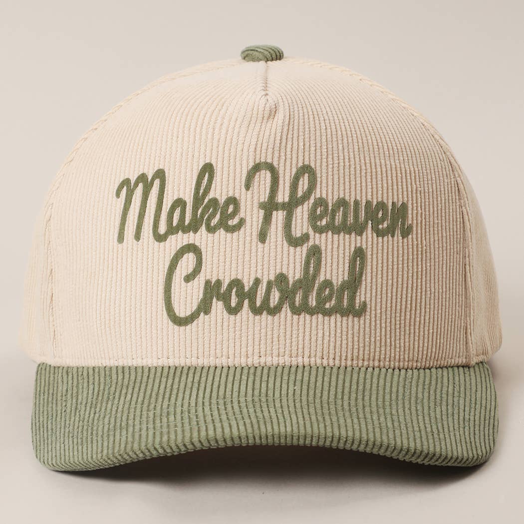 MAKE HEAVEN CROWDED Heat Press Corduroy Trucker Hat