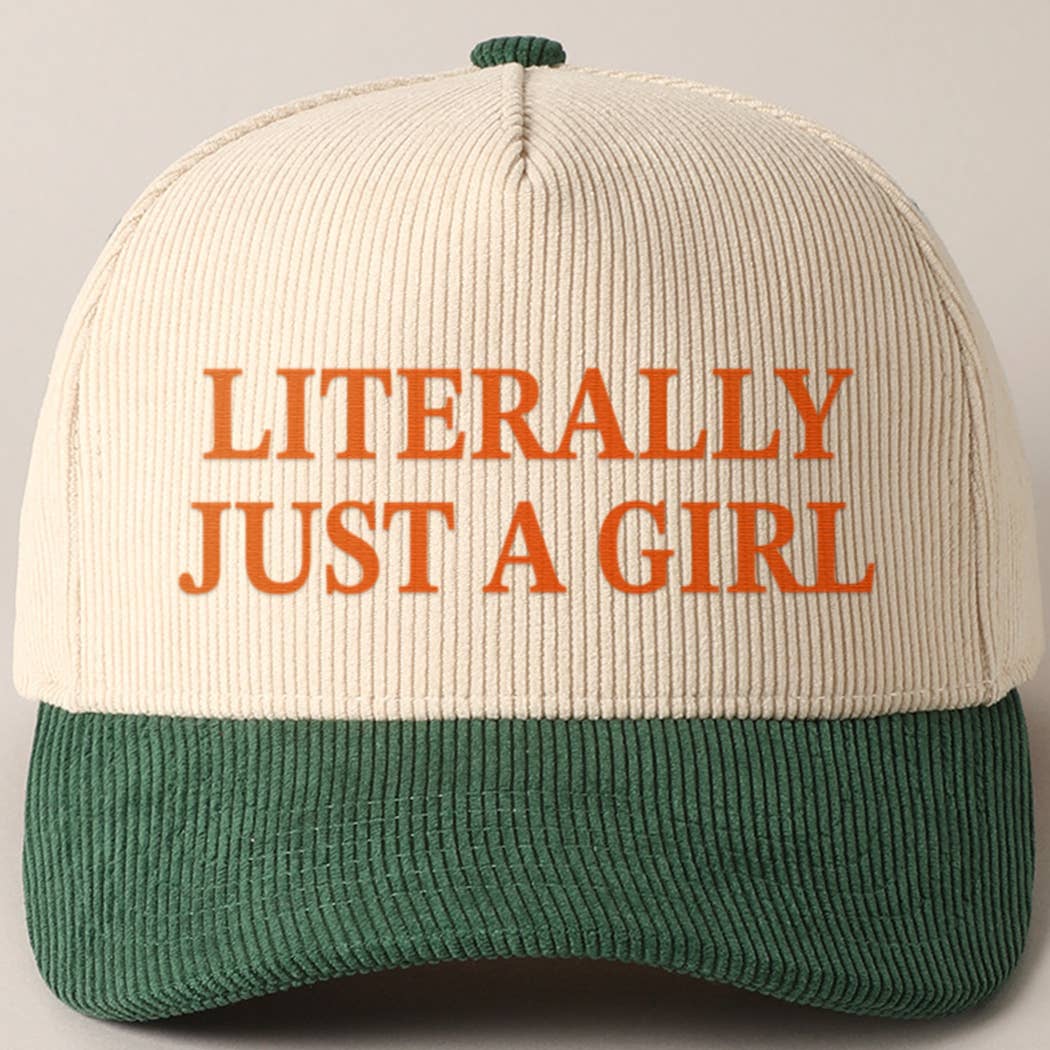 LITERALLY JUST A GIRL Corduroy Trucker Hat