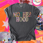MOTHERHOOD TSHIRT
