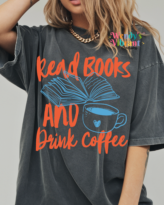READ BOOKS AND DRINK COFFEE TSHIRT