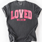LOVED TEE