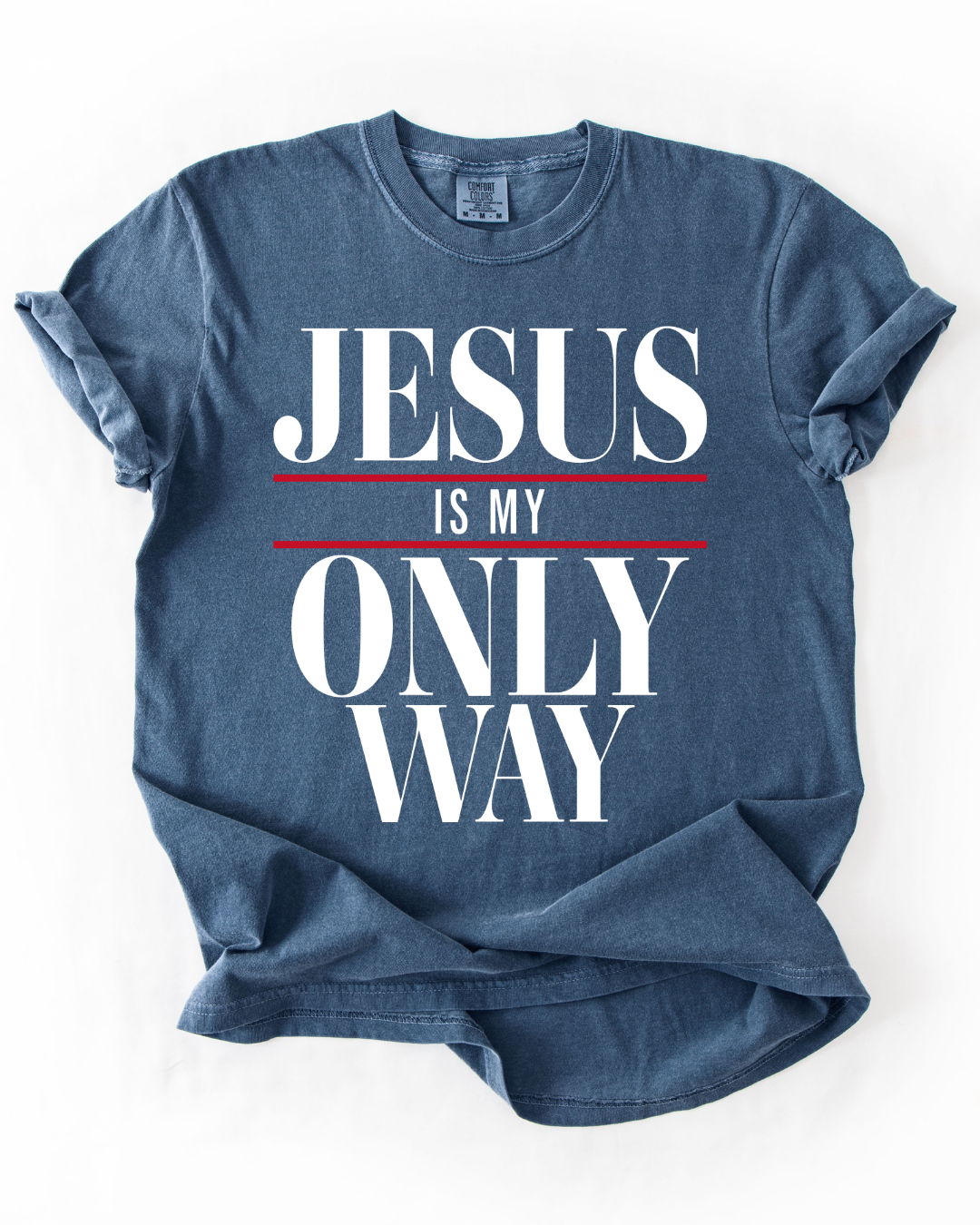 JESUS IS MY ONLY WAY